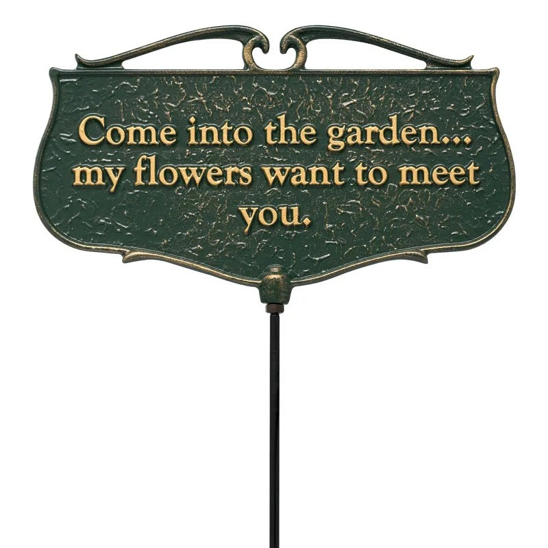 Whitehall Come Into The Garden My Flowers Want To Meet You Poem Sign