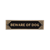 Whitehall Door Statement Art Deco Plaque - Beware Of Dog