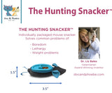 Indoor Hunting Snacker