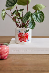 World's Best Teacher Pot By Accent Decor