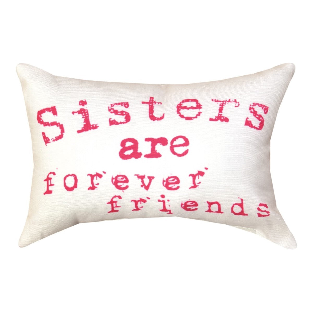 Sisters Are Forever… Word Pillow