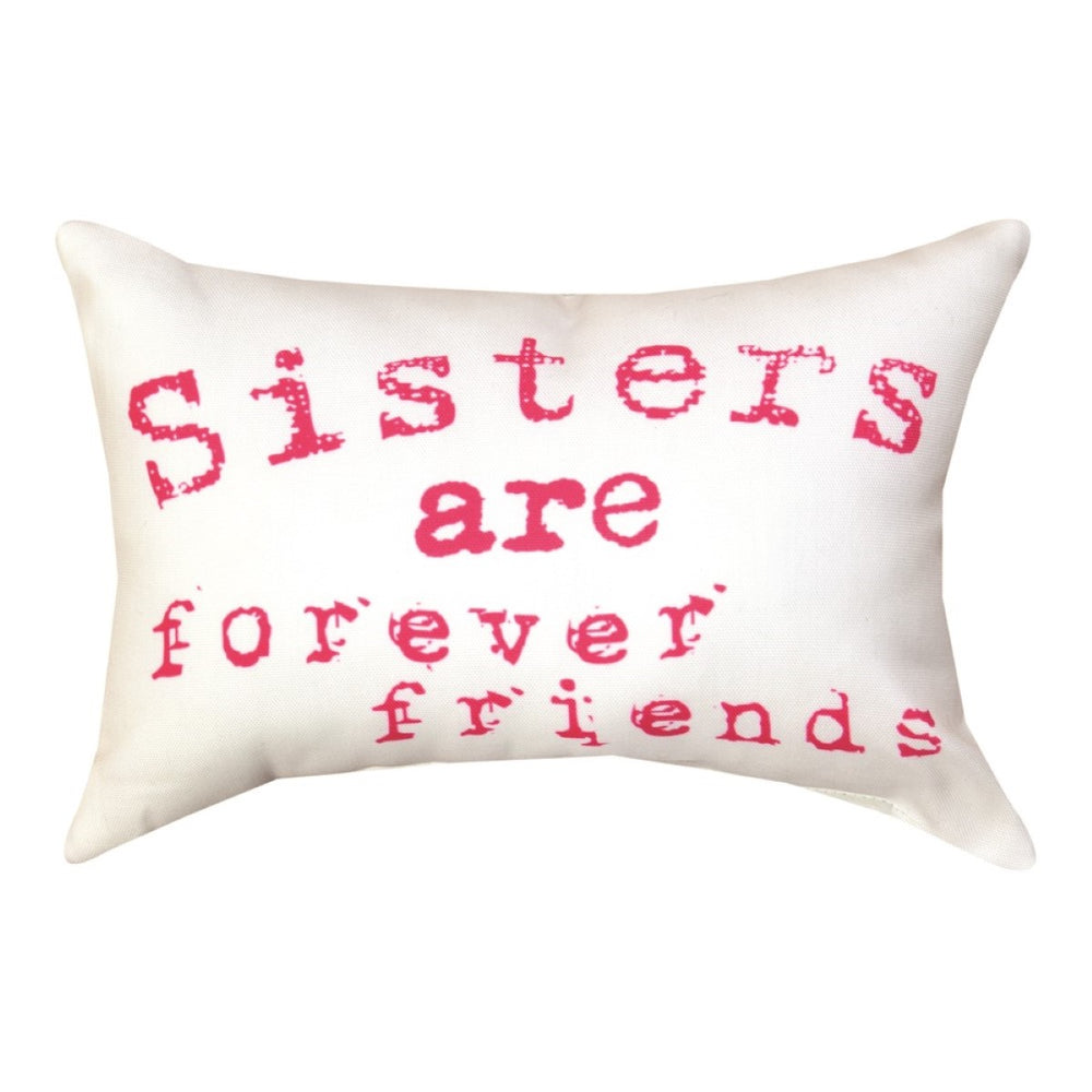 Sisters Are Forever… Word Throw Pillow 12.5" x 8" By Manual Woodworkers & Weavers