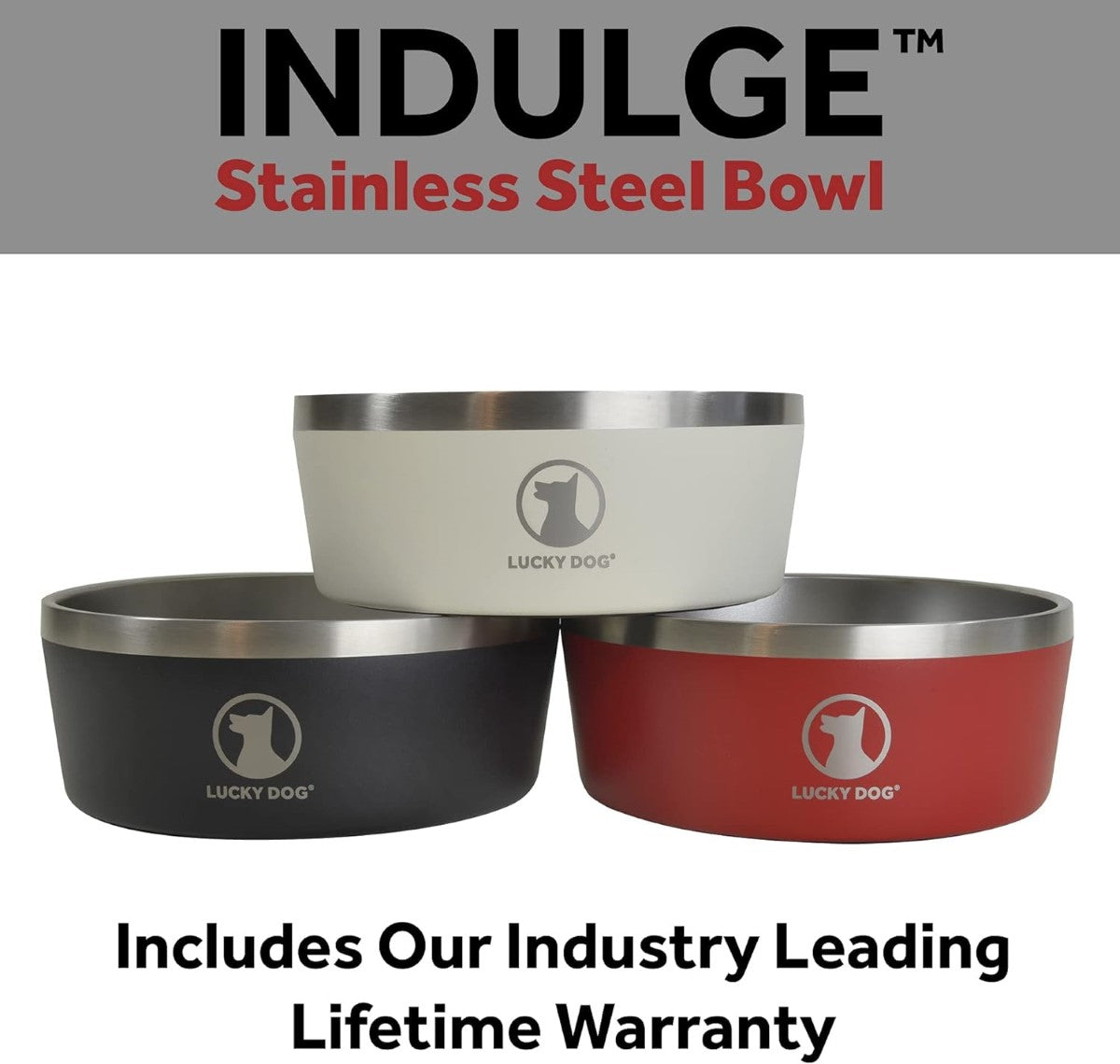 Lucky Dog Indulge Double Wall Stainless Steel Dog Bowl, Lifetime Warranty